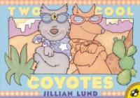 Two Cool Coyotes (Paperback)