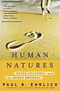 Human Natures: Genes, Cultures, and the Human Prospect (Paperback)