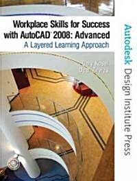 Workplace Skills For Success With AutoCAD 2009 (Paperback, CD-ROM)
