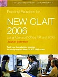 Practical Exercises for New Clait 2006 Using Office Xp (Paperback)