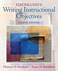 Gronlunds Writing Instructional Objectives (Paperback, 8)