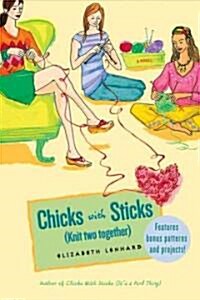 Chicks With Sticks (Paperback, Reprint)