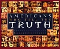 Americans Who Tell the Truth (Paperback, Reprint)