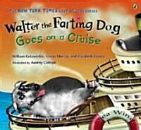 [중고] Walter the Farting Dog Goes on a Cruise (Paperback)