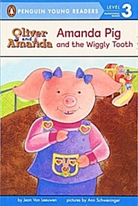 Amanda Pig and the Wiggly Tooth (Paperback, Reprint)