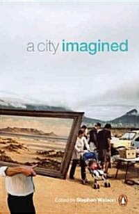Cape Town - a City Imagined (Paperback)