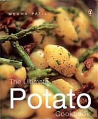 The Ultimate Potato Cookbook (Paperback)