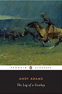 The Log of a Cowboy (Paperback)