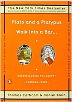[중고] Plato and a Platypus Walk Into a Bar . . .: Understanding Philosophy Through Jokes (Paperback)
