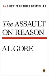 [중고] The Assault on Reason: Our Information Ecosystem, from the Age of Print to the Age of Trump, 2017 Edition (Paperback)