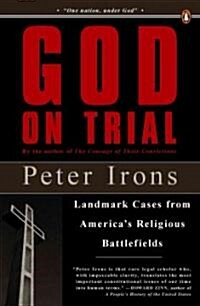 God on Trial: Landmark Cases from Americas Religious Battlefields (Paperback)