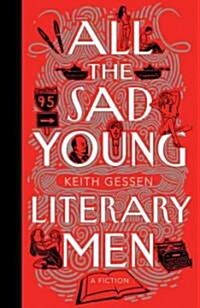 All the Sad Young Literary Men (Paperback, Reprint)