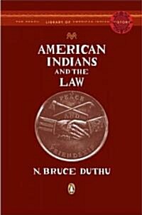 American Indians and the Law (Paperback, Reprint)