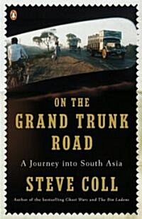 On the Grand Trunk Road: A Journey Into South Asia (Paperback)