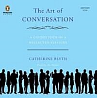 The Art of Conversation (Audio CD, Abridged)