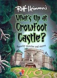 Whats Up at Crowfoot Castle?: Spooky Puzzles and Mazes (Paperback)
