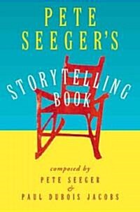 Pete Seegers Storytelling Book (Hardcover, 1st)