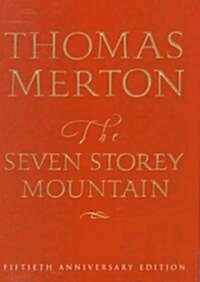 The Seven Storey Mountain: Fiftieth-Anniversary Edition (Hardcover, 50, Anniversary)