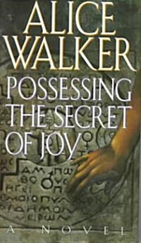 Possessing the Secret of Joy (Hardcover)