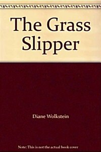 The Grass Slipper (Hardcover)