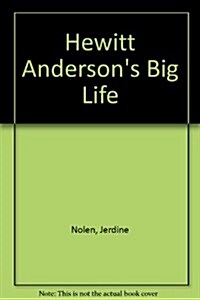 Hewitt Andersons Big Life (Hardcover)