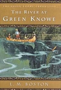 The River at Green Knowe (Hardcover)