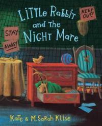 Little Rabbit and the Night Mare (School & Library)