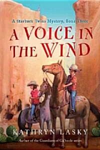 A Voice in the Wind: A Starbuck Twins Mystery, Book Three (Paperback)