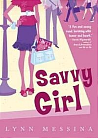 Savvy Girl (Paperback, 1st)
