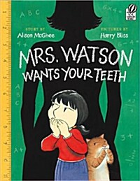 Mrs. Watson Wants Your Teeth (Paperback)