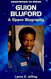 Guion Bluford: A Space Biography (Paperback)