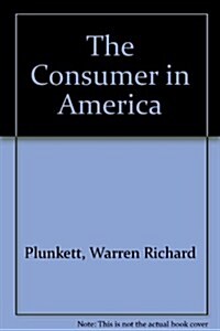 The Consumer in America (Hardcover)