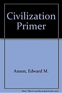 A Civilization Primer (Paperback, 3rd, Spiral)