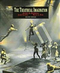 The Theatrical Imagination (Paperback, 2nd)