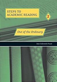 Steps to Academic Reading 2: Out of the Ordinary (Paperback)