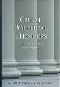 Great Political Thinkers: From Plato to the Present (Paperback, 6, Revised)