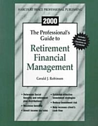 The Professionals Guide to Retirement Financial Management2000 (Paperback, CD-ROM)