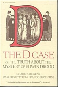 The D. Case: Or the Truth about the Mystery of Edwin Drood (Paperback)