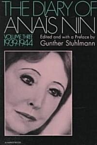 The Diary of Anais Nin 1939-1944 (Paperback)