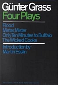Four Plays: Flood/Mister, Mister/Only Ten Minutes to Buffalo/The Wicked Cooks (Paperback)