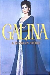 Galina: A Russian Story (Paperback)