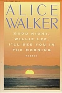 Good Night, Willie Lee, Ill See You in the Morning (Paperback)
