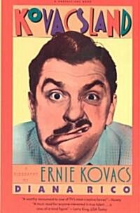 Kovacsland: Biography of Ernie Kovacs (Paperback)