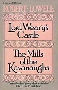 Lord Wearys Castle: The Mills of the Kavanaughs (Paperback)