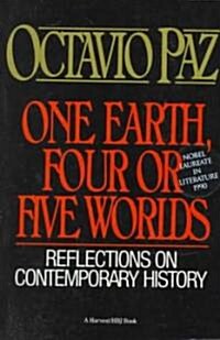 One Earth, Four or Five Worlds: Reflections on Contemporary History (Paperback)