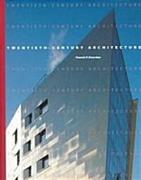 Twentieth-Century Architecture (Hardcover)