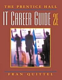 The Prentice Hall It Career Guide (Paperback, 2nd)