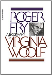 Roger Fry: A Biography (Paperback)