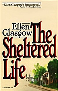 The Sheltered Life (Paperback)