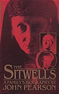Sitwells: A Familys Biography (Paperback)